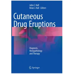 Cutaneous Drug Eruptions, Fachbücher von John Hall, Brian J Hall, John C. Hall