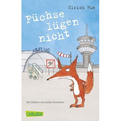 Füchse lügen nicht, Taschenbuch von Ulrich Hub, Carlsen, 978-3-551-31511-3
