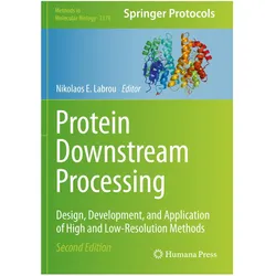 Protein Downstream Processing, Fachbücher von Nikolaos E. Labrou