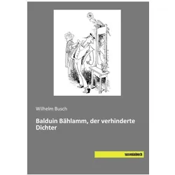 Balduin Bählamm, der verhinderte Dichter, Comics + Manga von Wilhelm Busch