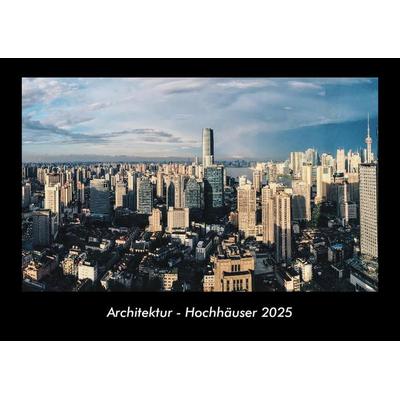 Architektur - Hochhäuser 2025 Fotokalender DIN A3