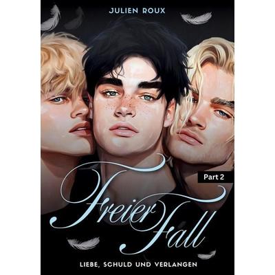 Freier Fall - Part 2, Taschenbuch von Julien Roux, Tredition, 978-3-384-78042-3