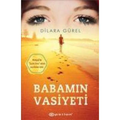 Babamin Vasiyeti, Taschenbuch von Dilara Gürel, Epsilon Yayincilik