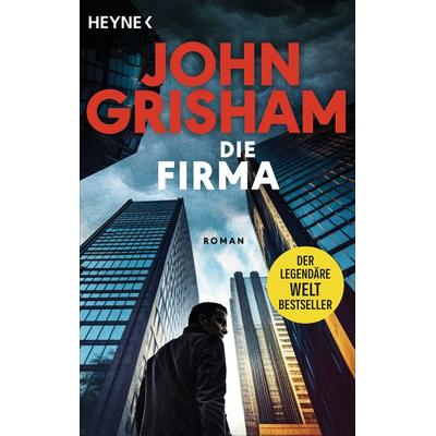 Die Firma, Taschenbuch von John Grisham, Heyne