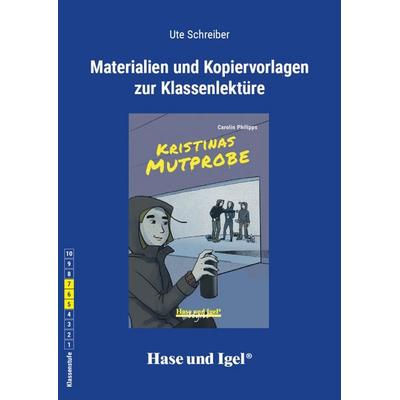 Begleitmaterial: Kristinas Mutprobe, Taschenbuch von Ute Schreiber, Hase und Igel Verlag, 978-3-86316-531-4