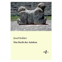 Das Recht der Azteken, Fachbücher von Josef Kohler