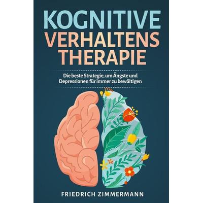 Kognitive Verhaltenstherapie, Taschenbuch von Friedrich Zimmermann, David Redmond, 978-1-80362-268-2