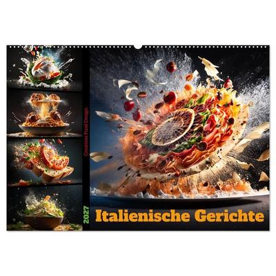 Italienische Gerichte (Wandkalender 2027 DIN A2 quer), CALVENDO Monatskalender