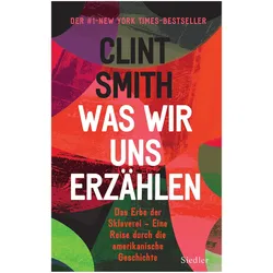 Was wir uns erzählen, Sachbücher von Clint Smith