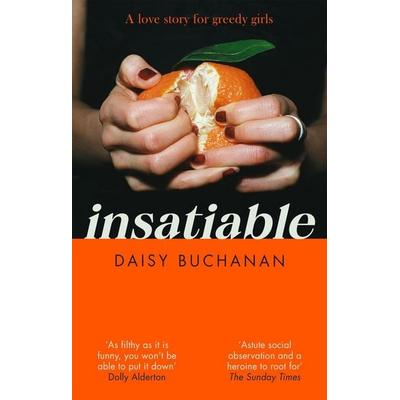 Insatiable, Taschenbuch von Daisy Buchanan, Little, Brown Books for Young Readers, 978-0-7515-8019-8