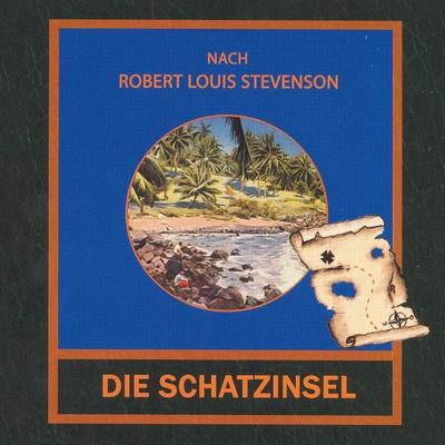 Die Schatzinsel - Robert Louis Stevenson, Audio, 4056198020487