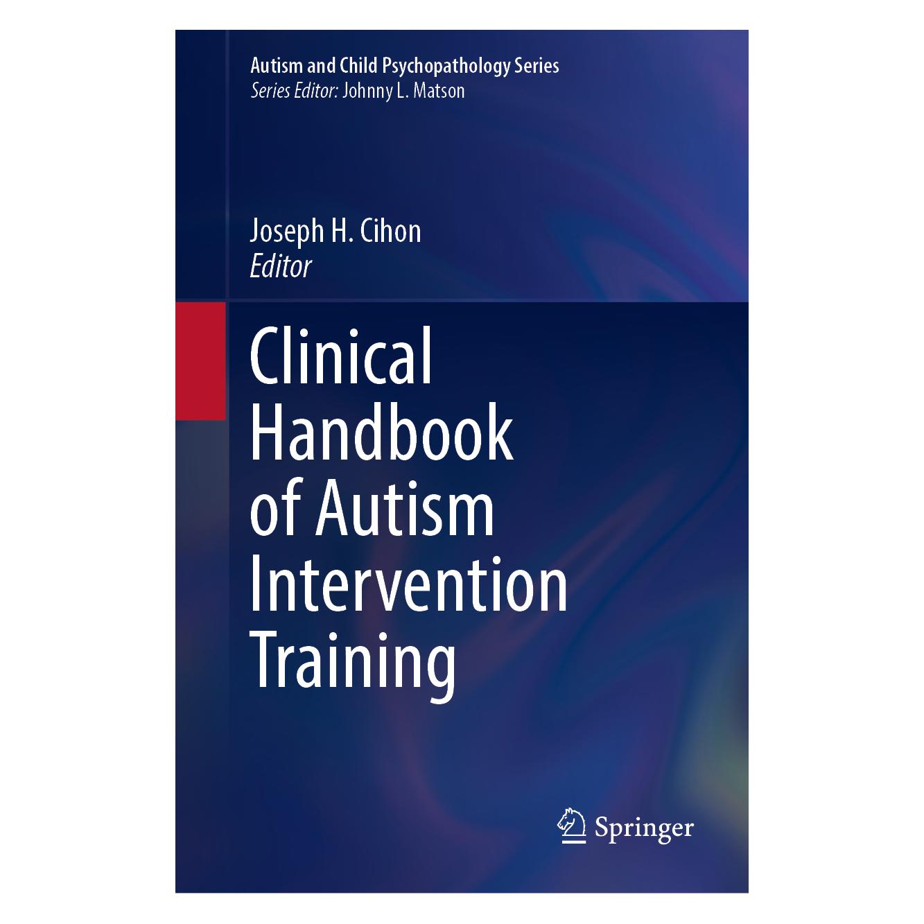 Springer Clinical Handbook of Autism Intervention Training (Englisch, Hardcover, Joseph H. Cihon) (58160326)