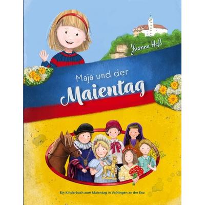 Maja und der Maientag, Taschenbuch von Yvonne Hess, BoD – Books on Demand, 978-3-695-12748-1
