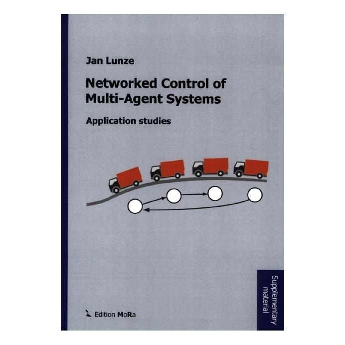 Bookmundo Direct Networked Control of Multi-Agent Systems: Application Studies (Softcover, Jan Lunze) (56234674)