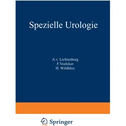 Handbuch der Urologie, Fachbücher von F. Voelcker, H. Wildbolz, A.v. Lichtenberg