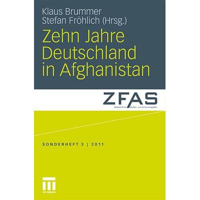 Zehn Jahre Deutschland in Afghanistan, Taschenbuch von , VS Verlag für Sozialwissenschaften, 978-3-531-18449-4