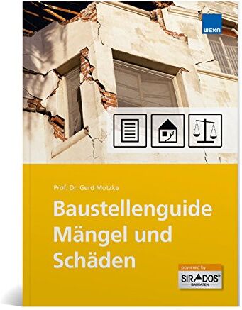 Prof. Dr. Gerd Motzke - Baustellenguide Mängel und Schäden - Preis vom 09.10.2026 07:28:09 h