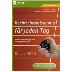 Rechtschreibtraining für jeden Tag Klasse 9/10, Schulbücher von Susanne Günther