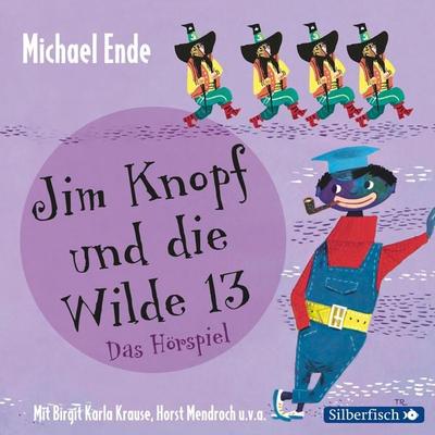 Jim Knopf und die Wilde 13 - Das Hörspiel - Michael Ende, CD, 9783867422628