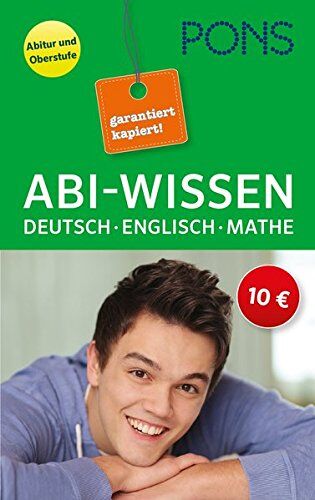 PONS Abi-Wissen Deutsch, Mathematik, Englisch: Garantiert kapiert! - Preis vom 09.10.2026 07:28:09 h