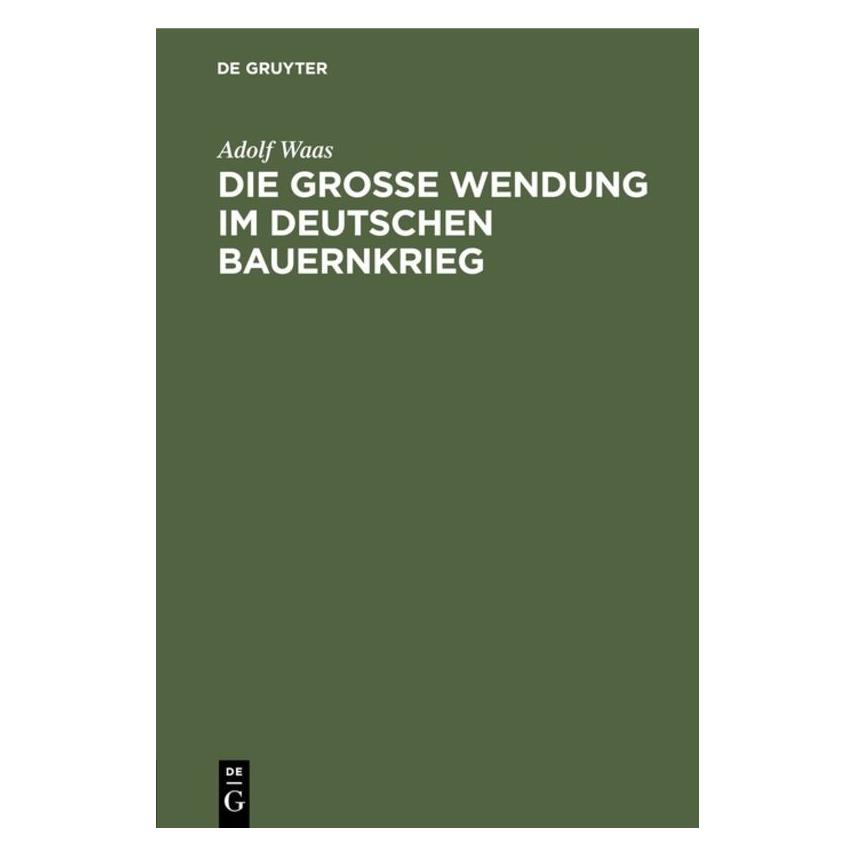 De Gruyter Waas:Die grosse Wendung im deutschen Ba (Deutsch, Adolf Waas, 1939) (67827230)