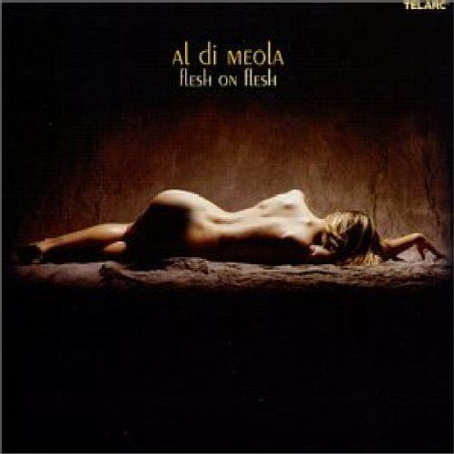 Al Di Meola - Flesh on Flesh - Preis vom 30.09.2026 09:01:18 h