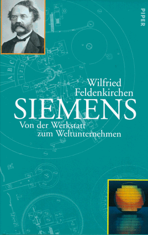 Wilfried Feldenkirchen - Siemens, Von der Werkstatt zum Weltunternehmen - Preis vom 02.10.2026 23:42:20 h