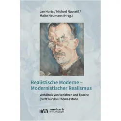 Realistische Moderne - Modernistischer Realismus, Fachbücher von Maike Neumann, Jan Hurta, Michael Navratil