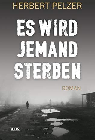 Herbert Pelzer - Es wird jemand sterben: Roman (KBV-Krimi) - Preis vom 09.10.2026 07:28:09 h