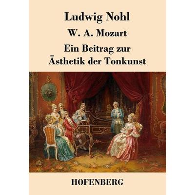 W. A. Mozart -