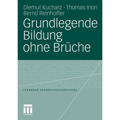Grundlegende Bildung ohne Brüche, Taschenbuch von , VS Verlag für Sozialwissenschaften, 978-3-531-18108-0