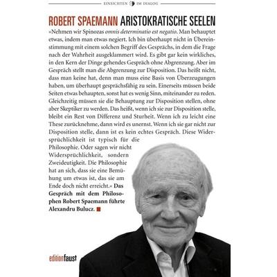 Aristokratische Seelen, Taschenbuch von Robert Spaemann, Edition Faust, 978-3-945400-26-5