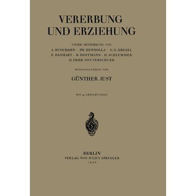 Vererbung und Erziehung, Taschenbuch von A. Busemann,Ph. Depdolla,E.G. Dresel,E. Hanhart,H. Hoffmann, Springer Berlin, 978-3-642-98752-6
