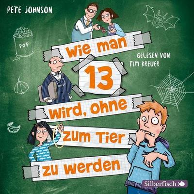Wie man 13 wird, ohne zum Tier zu werden - Pete Johnson, CD, 9783745602227