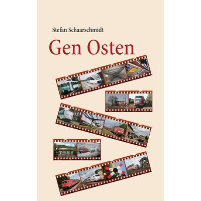 Gen Osten, Taschenbuch von Stefan Schaarschmidt, BoD – Books on Demand, 978-3-8391-4394-0
