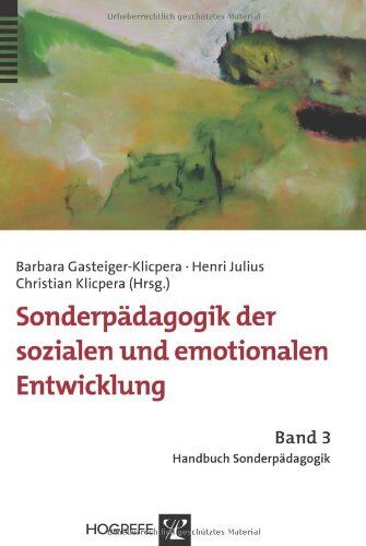 Barbara Gasteiger-Klicpera - Handbuch Sonderpädagogik: Sonderpädagogik der sozialen und emotionalen Entwicklung: BD 3 - Preis vom 12.10.2026 11:37:12 h