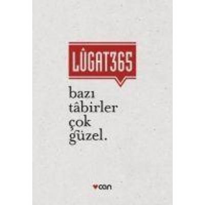 Lugat 365 - Bazi Tabirler Cok Güzel Ciltli, Taschenbuch von Banu Ertugrul,Onur Ertugrul, Can Yayinlari, 978-975-07-6272-7