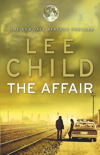 Lee Child - The Affair: (Jack Reacher 16) - Preis vom 10.10.2026 11:48:34 h