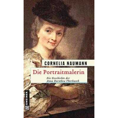 Die Portraitmalerin, Taschenbuch von Cornelia Naumann, Gmeiner-Verlag, 978-3-8392-1498-5