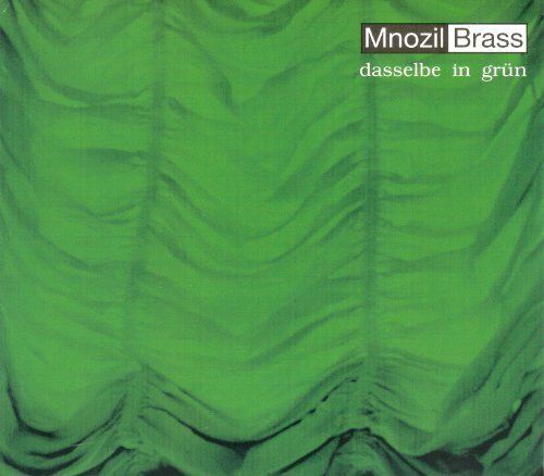 Mnozil Brass - Dasselbe in Grün - Preis vom 10.10.2026 11:48:34 h