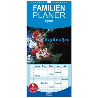 Familienplaner 2026 - Eishockey - extrem cool mit 5 Spalten (Wandkalender, 21 x 45 cm) CALVENDO