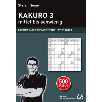 KAKURO 3 - mittel bis schwierig, Taschenbuch von , Verlag presse service, 978-3-939940-45-6