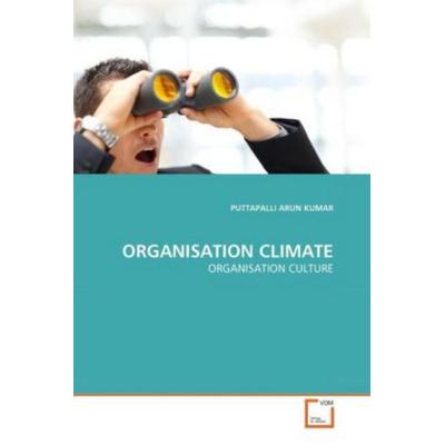 Arun Kumar, P: Organisation Climate, Taschenbuch von Puttapalli Arun Kumar, VDM, 978-3-639-36396-8