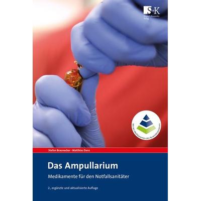 Das Ampullarium, Taschenbuch von Stefan Braunecker,Matthias Danz, Stumpf + Kossendey, 978-3-943174-90-8