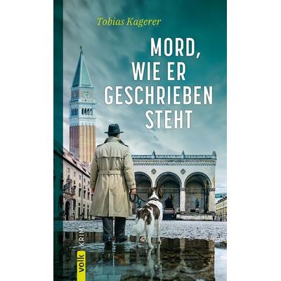 Mord, wie er geschrieben steht, Taschenbuch von Tobias Kagerer, Volk Verlag, 978-3-86222-562-0