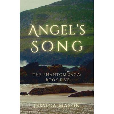 Angel's Song, Taschenbuch von Jessica Mason, Murmuration Books