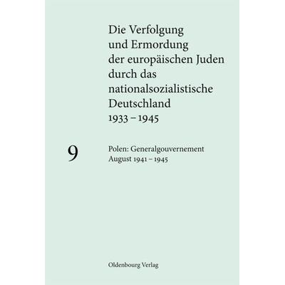 Polen: Generalgouvernement August 1941 – 1945, Gebundene Ausgabe von , De Gruyter Oldenbourg, 978-3-486-71530-9