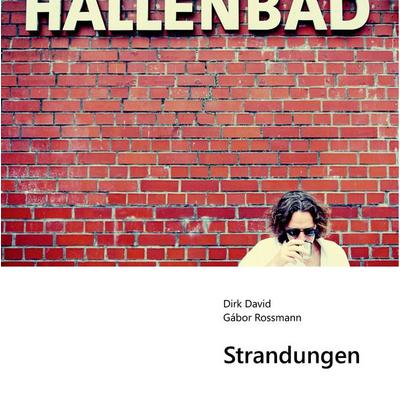 Strandungen, Gebundene Ausgabe von Dirk David,Gábor Rossmann, BoD – Books on Demand, 978-3-7448-1350-1
