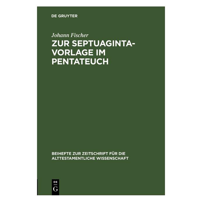 De Gruyter Fischer:Zur Septuaginta-Vorlage im Pent (Deutsch, Hardcover, Johann Fischer) (67766688)