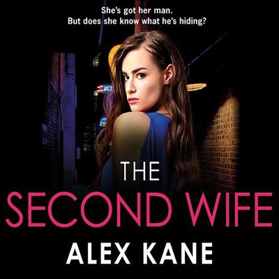 The Second Wife - Alex Kane, Audio, 9781399190480